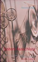 System Ausschluss: Die Gewinner werden nicht die Sieger sein. Zum Schluss werden alle verlieren 3740711337 Book Cover