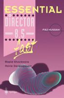 Essential Director 8.5 fast: Rapid Shockwave Movie Development (Essential Series) 1852336757 Book Cover