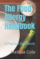 The Food Allergy Handbook: A Practical Guidebook B0C5PHWJYX Book Cover