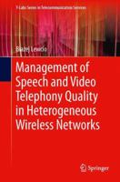 Management of Speech and Video Telephony Quality in Heterogeneous Wireless Networks 331902101X Book Cover