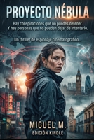 Proyecto Nebula (Spanish Edition) B0DDQD7GR6 Book Cover