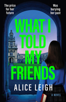 What I Told My Friends B0FBW8QTGY Book Cover