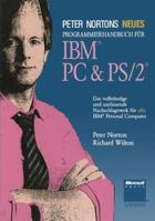 Peter Nortons Neues Programmierhandbuch Fur IBM(R) PC & PS/2(R) 3322938522 Book Cover
