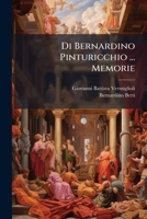 Di Bernardino Pinturicchio ... Memorie (Italian Edition) 1023916223 Book Cover