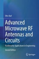 Advanced Microwave RF Antennas and Circuits: Nonlinearity Applications in Engineering 3031586999 Book Cover