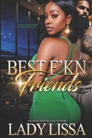 Best F'kn Friends: Standalone B0F6C2XK89 Book Cover