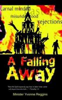 A Falling Away 1425913725 Book Cover