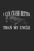 I Can Crash Better Than My Uncle: Demolition Derby Gift 6X9 Journal Paper Book B083XWJHBL Book Cover