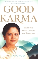 GOOD KARMA: Make the Right Choices for Tomorrow 939035191X Book Cover