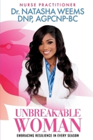 Unbreakable Woman: Embracing Resilience in Every Season B0CNX4X51V Book Cover