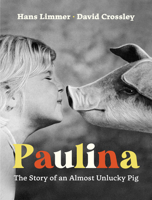 Paulina: The Story of an Almost Unlucky Pig 1771647884 Book Cover