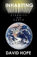 Inhabiting Eternity on Earth 0977219496 Book Cover