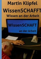 WissenSCHAFFT: Wissen an der Arbeit (German Edition) 3819209352 Book Cover