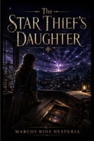 The Star Thief's Daughter B0HH27TZQT Book Cover