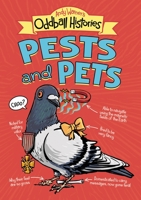 Andy Warner's Oddball Histories: Pests and Pets 0316463388 Book Cover