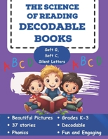The Science of Reading Decodable Books: Soft g, Soft C, and Silent Letters B0CFCPW8YS Book Cover
