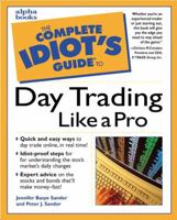 Complete Idiot Guide To Day Trading Like A Pro