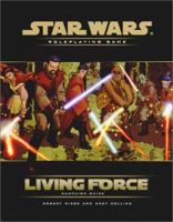 Living Force Campaign Guide (Star Wars Roleplaying Game) 0786919639 Book Cover