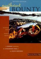Northwest Bounty : The Extraordinary Foods and Wonderful Cooking of the Pacific Northwest 1570612250 Book Cover