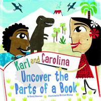 Karl and Carolina Uncover the Parts of a Book 1404857605 Book Cover