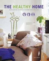 The Stress-Free Home: Beautiful Interiors for Serenity and Harmonious Living 1592530958 Book Cover
