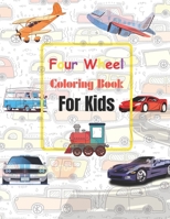 Four Wheel Coloring Book for Kids: Exciting Car Coloring Pages B0CW5MBHSZ Book Cover
