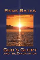 God's Glory: and the Exhortation 1643494430 Book Cover