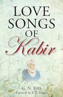 Love Songs of Kabir 8121617693 Book Cover