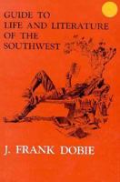 Guide to Life and Literature of the Southwest. B0006AT6N6 Book Cover