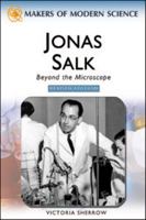 Jonas Salk (Makers of Modern Science) 0816061807 Book Cover
