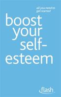 Boost Your Self-Esteem 1444128957 Book Cover