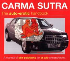 Carma Sutra: The Auto-Erotic Handbook 0756624614 Book Cover