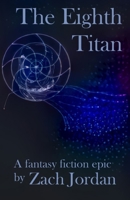 The Eighth Titan B088VPW7PP Book Cover