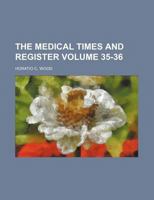 The Medical Times and Register 1174999144 Book Cover