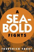 A Seabold Fights 161827399X Book Cover