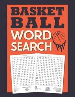 Basketball Word Search: Large Print Puzzle Book For Basketball Fans With Solutions - Gift For Basketball Coaches & Players B088LKG5L5 Book Cover