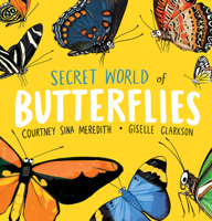 Secret World of Butterflies 1760633607 Book Cover