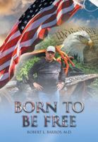 Born to Be Free 1643508822 Book Cover