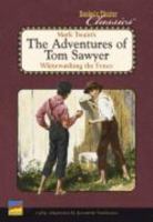Reader's Theater Classics /Mark Twain's the Adventures of Tom Sawyer / Whitewashing the Fence 1410879399 Book Cover