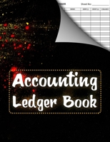 Accounting Ledger Book: Accounting Ledger, Account Notebook, Small Business Accounting Ledger, 110 Pages 1671020219 Book Cover