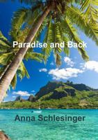 Paradise and Back 1291624678 Book Cover