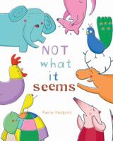 Not What It Seems 1423646916 Book Cover