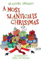 A Most Slanticulis Christmas 1999321502 Book Cover