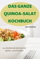 Das Ganze Quinoa-Salat Kochbuch 180465731X Book Cover