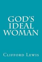 God's Ideal Woman 0873983033 Book Cover
