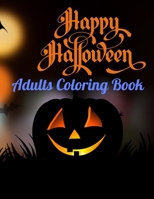 Halloween Adults Coloring Book: 50 Unique Design, Featuring Innocent Witches, Skull, Bats, Haunted House, Spooky Tree & Halloween Background B08DC63Q22 Book Cover