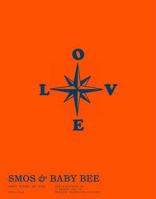 Smos & Baby Bee: Party Flyers and More. Reminiscences of a Unique Era in Belgian Nightlife Culture. (1993-2010) 9464780401 Book Cover