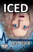 Iced: A Matthew Paine Mystery B0C5KNG8KW Book Cover