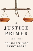 A Justice Primer (Second Edition) 0692168346 Book Cover
