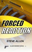 Forced Reaction 1508863652 Book Cover